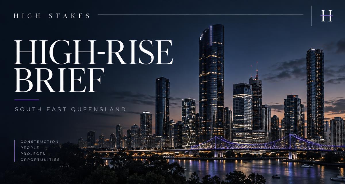 High Stakes High-Rise Brief launch cover showing the Brisbane skyline